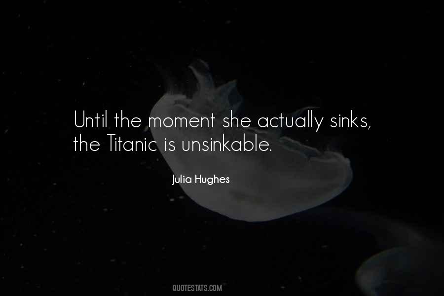 Julia Hughes Quotes #902309