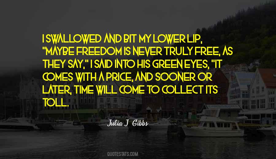 Julia J. Gibbs Quotes #913748
