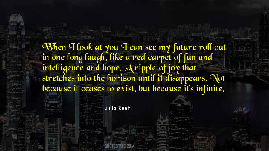 Julia Kent Quotes #1825236