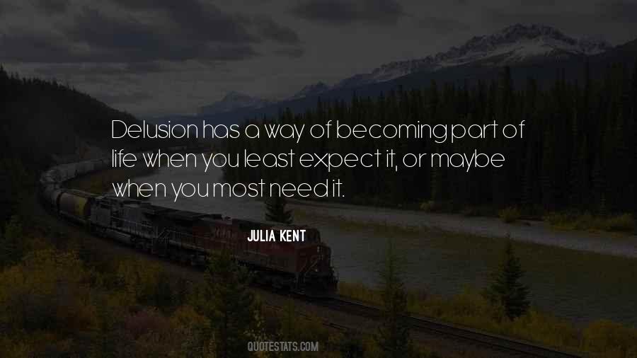 Julia Kent Quotes #1873607