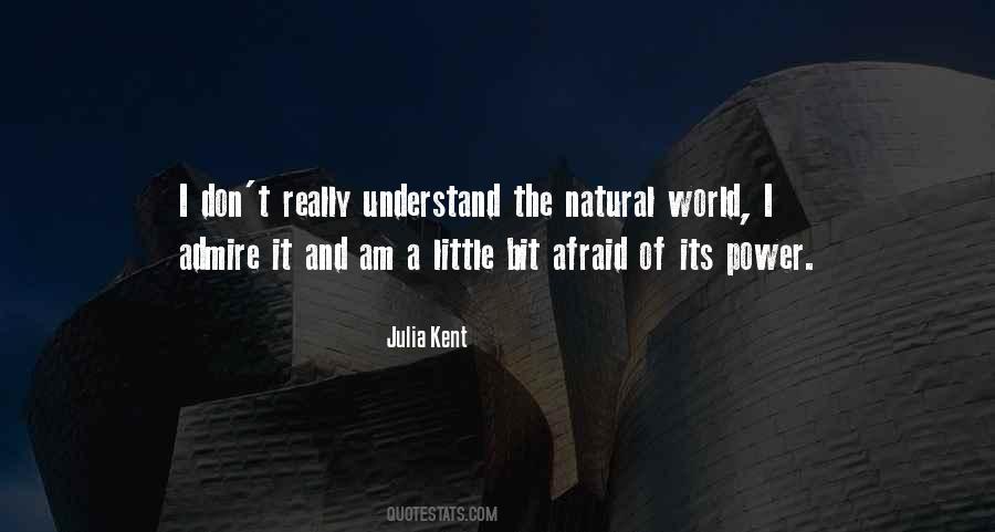 Julia Kent Quotes #471327