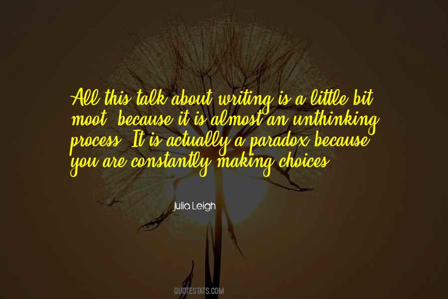 Julia Leigh Quotes #855623