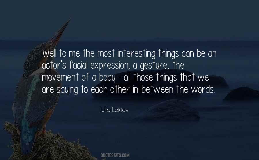 Julia Loktev Quotes #619308 Julia Loktev Quotes #619308