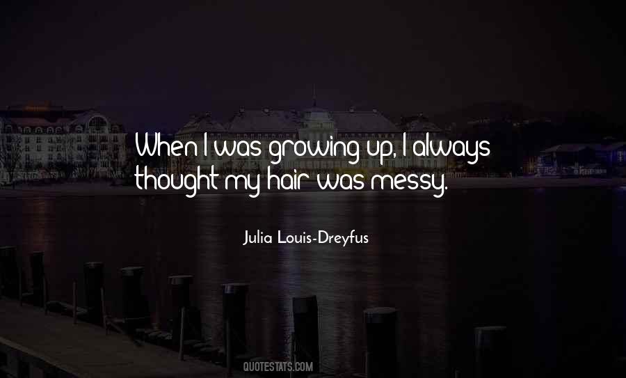 Julia Louis-Dreyfus Quotes #1076991