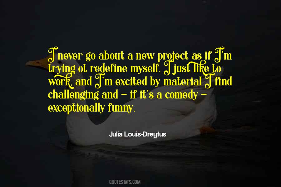 Julia Louis-Dreyfus Quotes #1752838