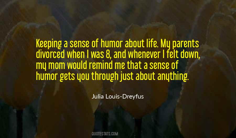 Julia Louis-Dreyfus Quotes #595210