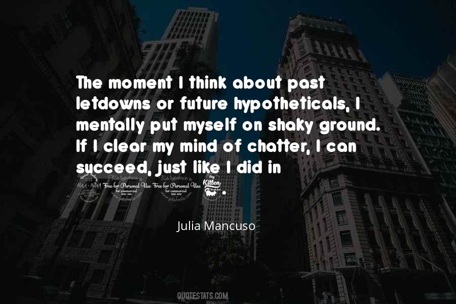 Julia Mancuso Quotes #1007387