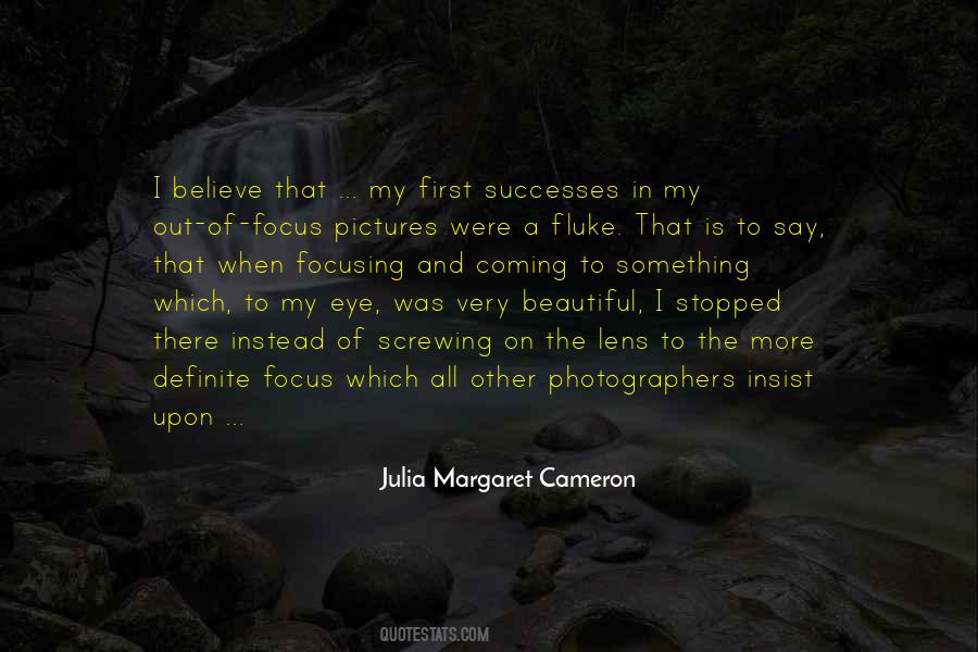 Julia Margaret Cameron Quotes #1409465