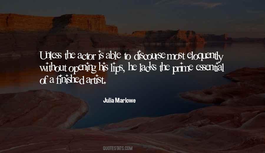 Julia Marlowe Quotes #459663