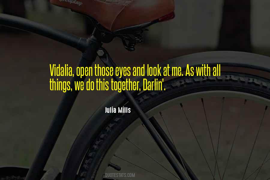 Julia Mills Quotes #996304