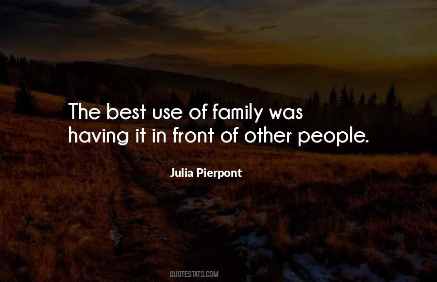 Julia Pierpont Quotes #1162377