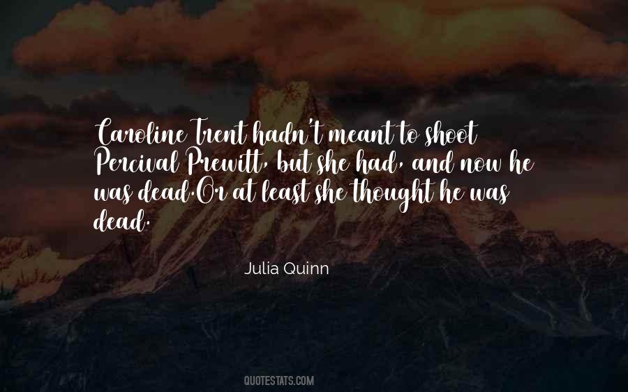 Julia Quinn Quotes #1064771