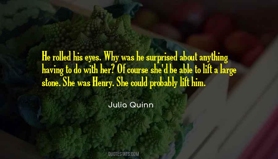 Julia Quinn Quotes #1454730