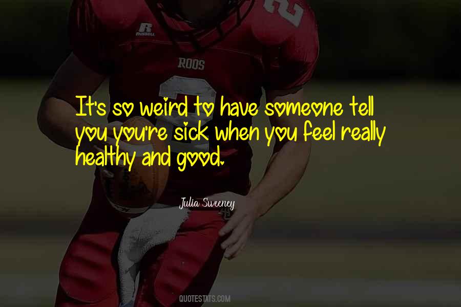 Julia Sweeney Quotes #1527186