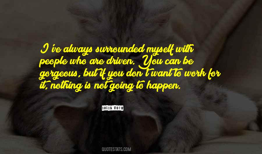 Julia Voth Quotes #1320157