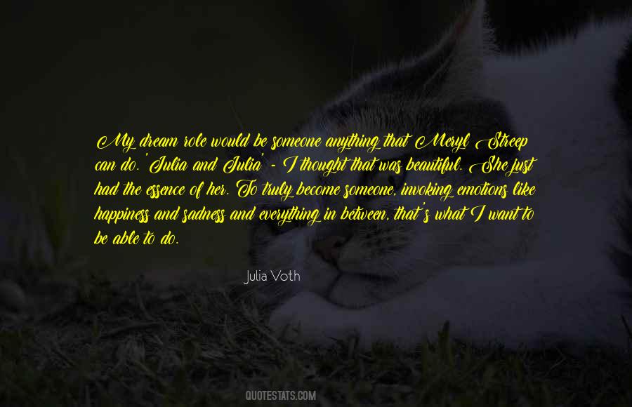 Julia Voth Quotes #1400475