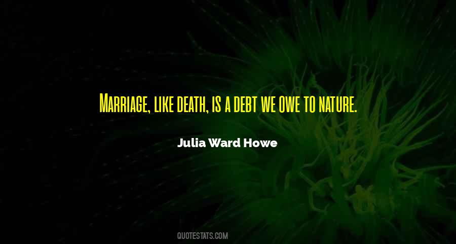 Julia Ward Howe Quotes #1740487