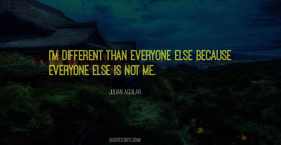 Julian Aguilar Quotes #228937