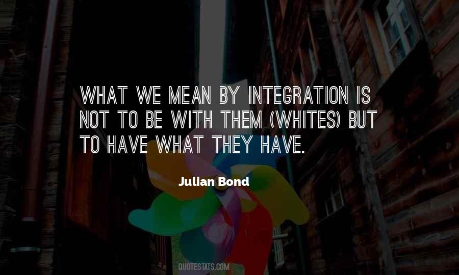 Julian Bond Quotes #1165198