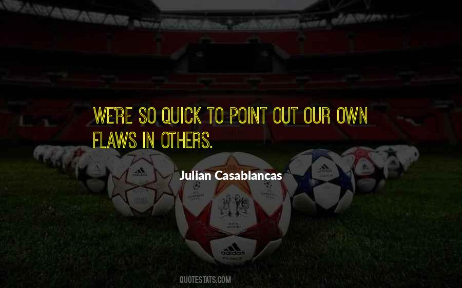 Julian Casablancas Quotes #1493645