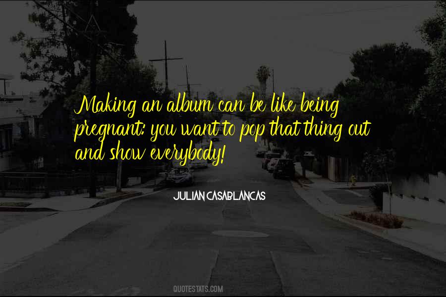 Julian Casablancas Quotes #251265