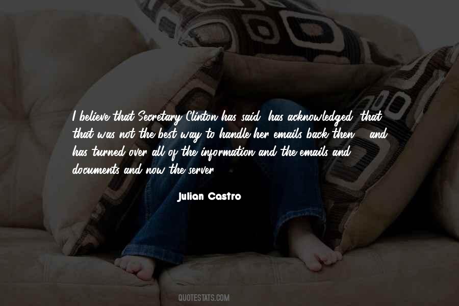 Julian Castro Quotes #1704253