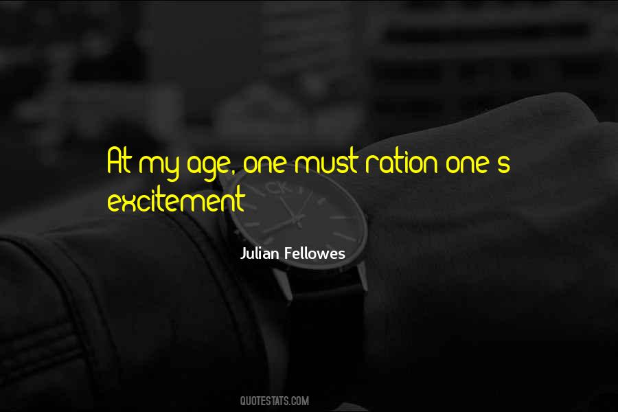 Julian Fellowes Quotes #1131329