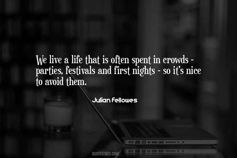 Julian Fellowes Quotes #3006