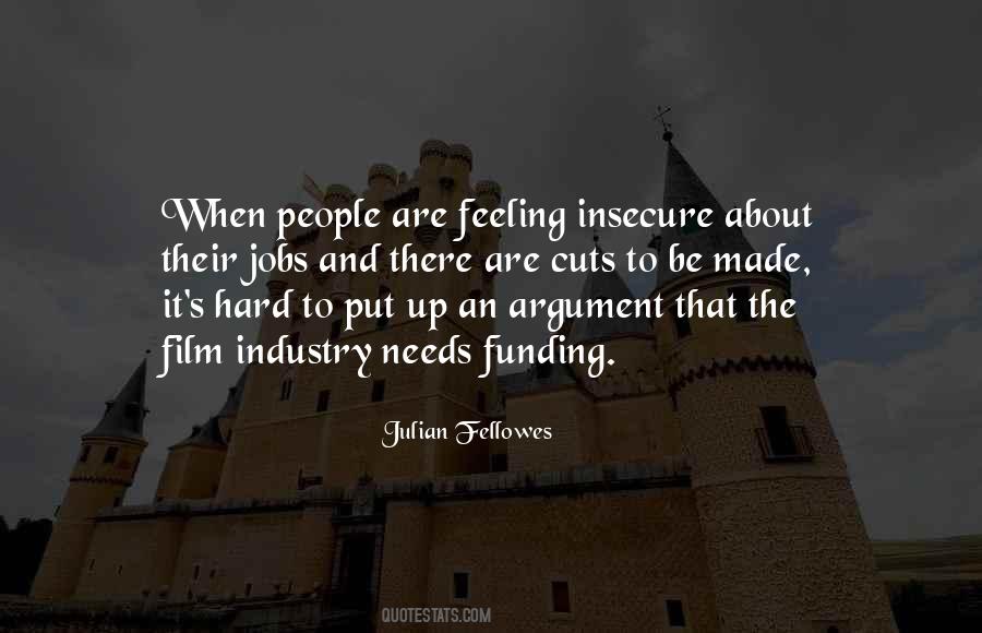 Julian Fellowes Quotes #506768