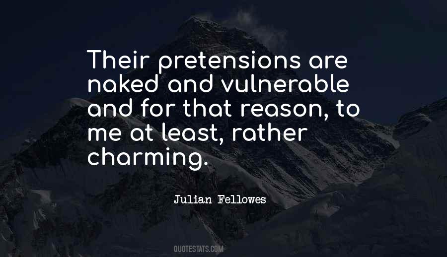 Julian Fellowes Quotes #710150