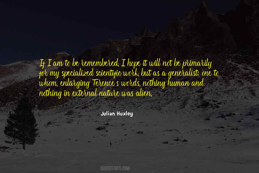 Julian Huxley Quotes #1454515