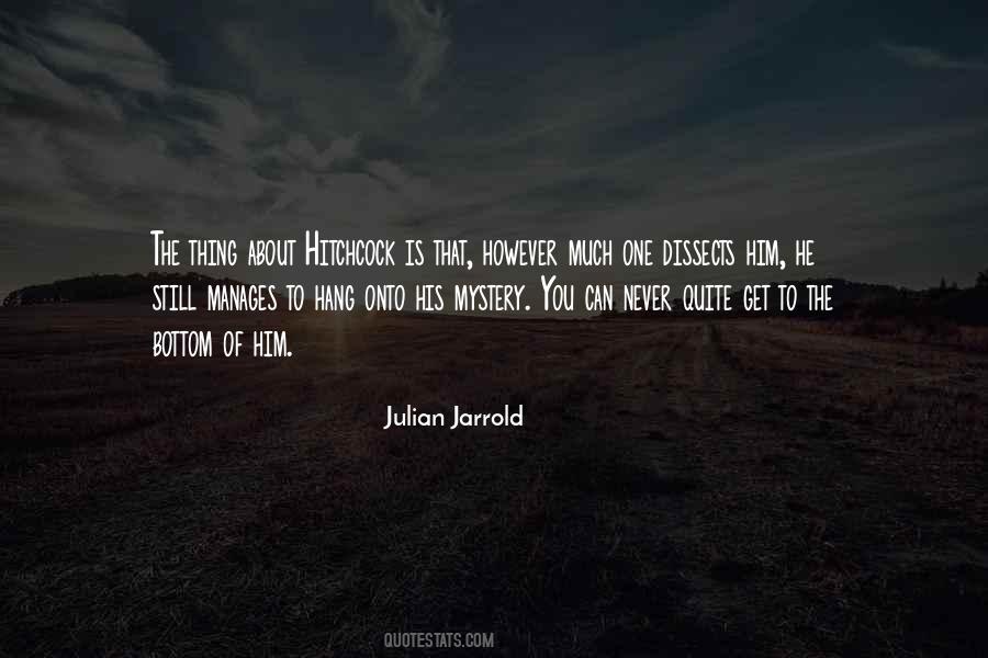 Julian Jarrold Quotes #1744458