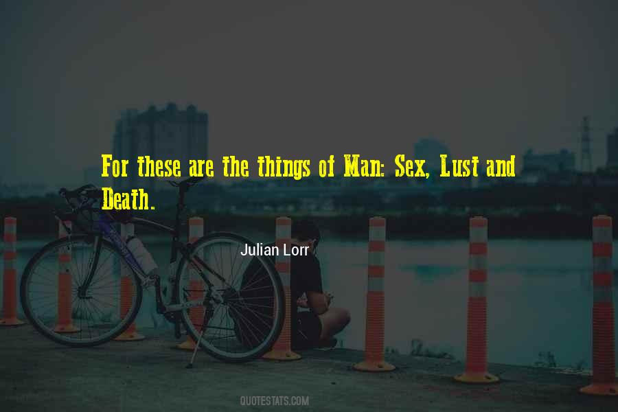 Julian Lorr Quotes #599199 Julian Lorr Quotes #599199