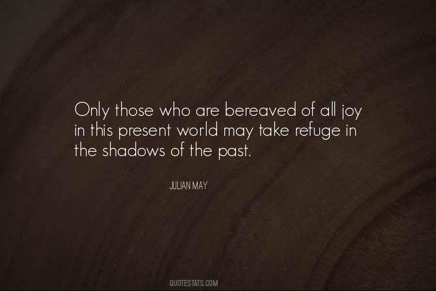 Julian May Quotes #214052