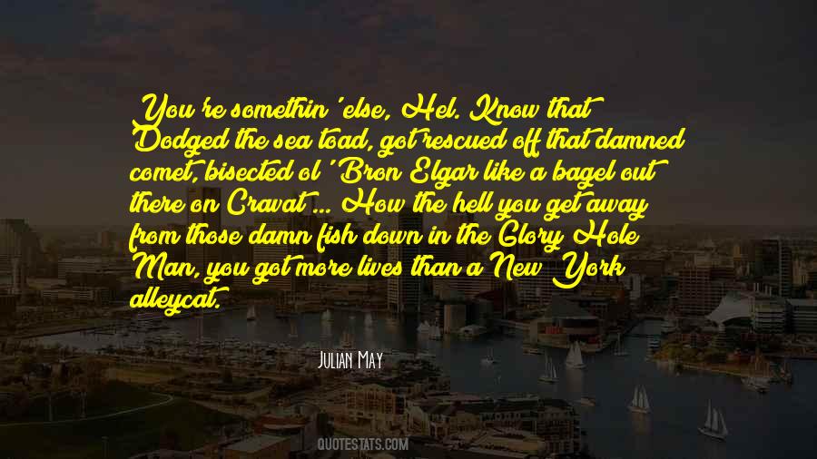 Julian May Quotes #831773