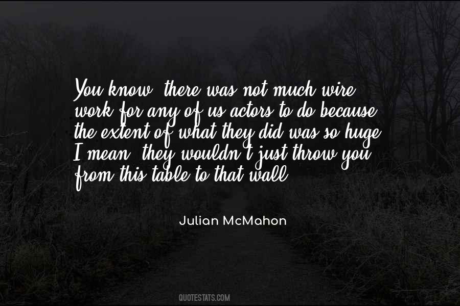 Julian McMahon Quotes #1017285