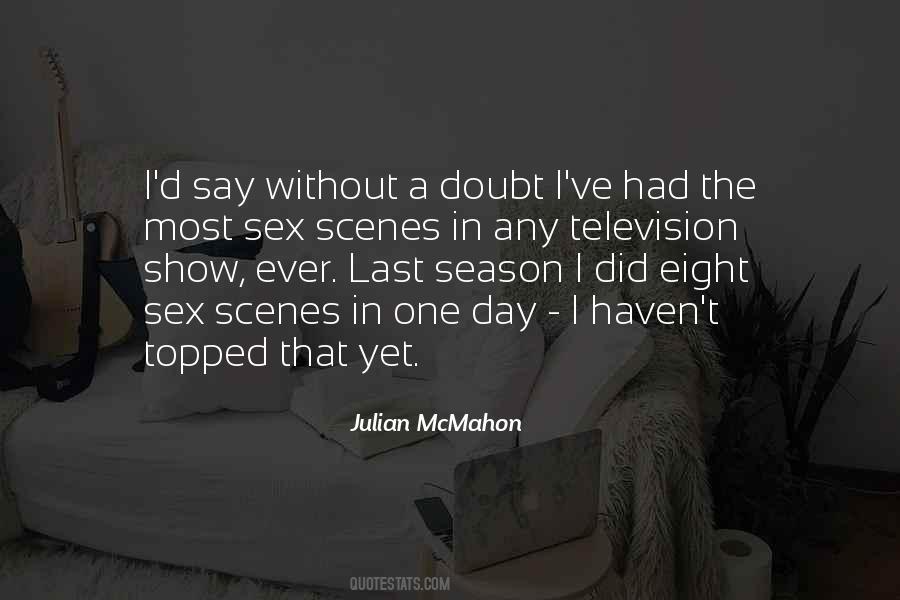 Julian McMahon Quotes #422175