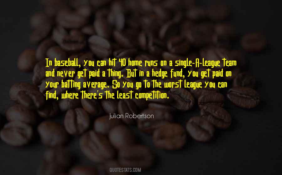 Julian Robertson Quotes #833836