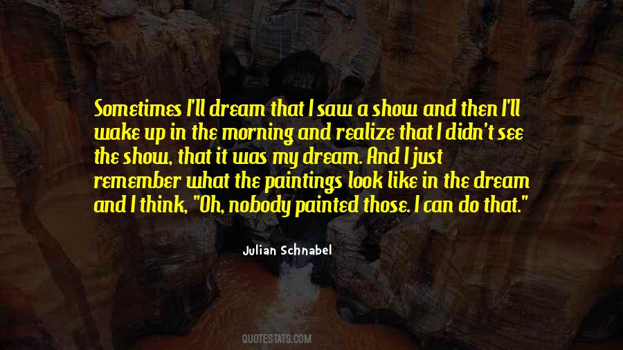 Julian Schnabel Quotes #1276243