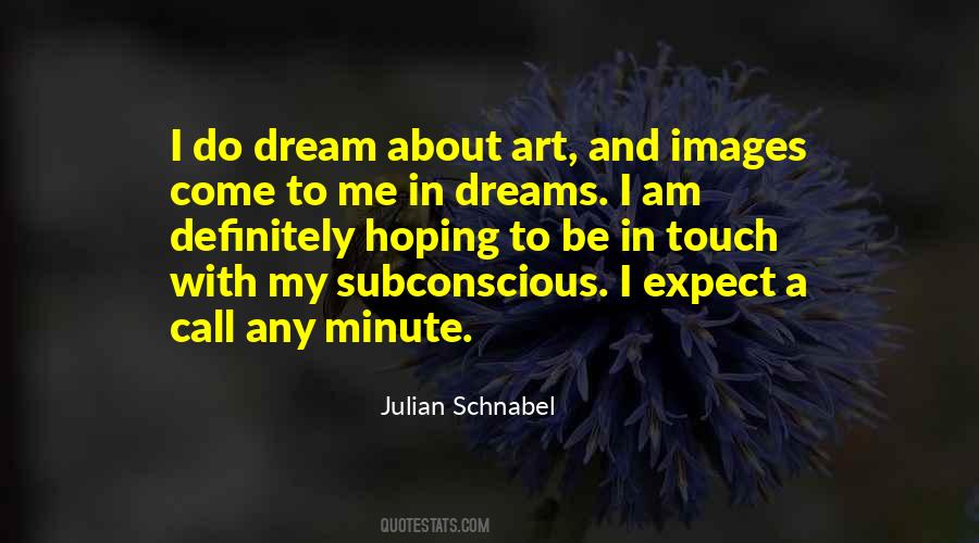 Julian Schnabel Quotes #1687741