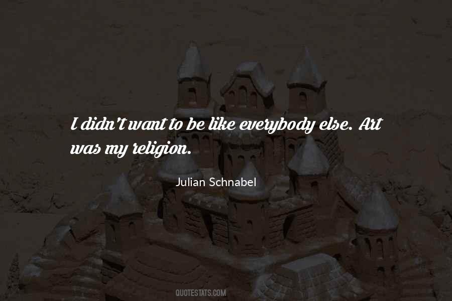 Julian Schnabel Quotes #26966