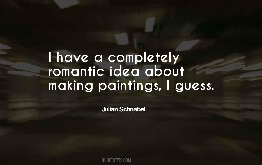 Julian Schnabel Quotes #796886