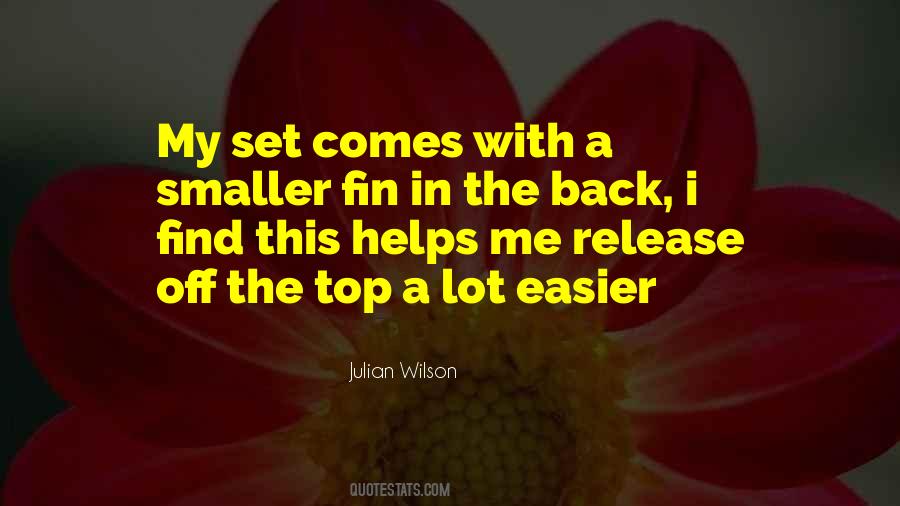 Julian Wilson Quotes #1365528