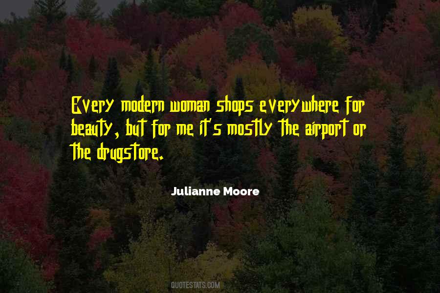 Julianne Moore Quotes #313551
