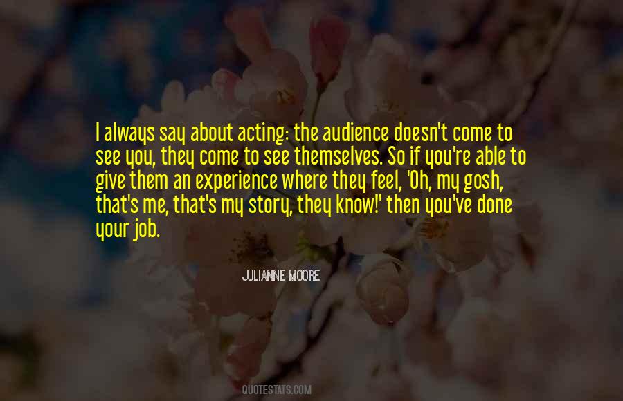 Julianne Moore Quotes #566159