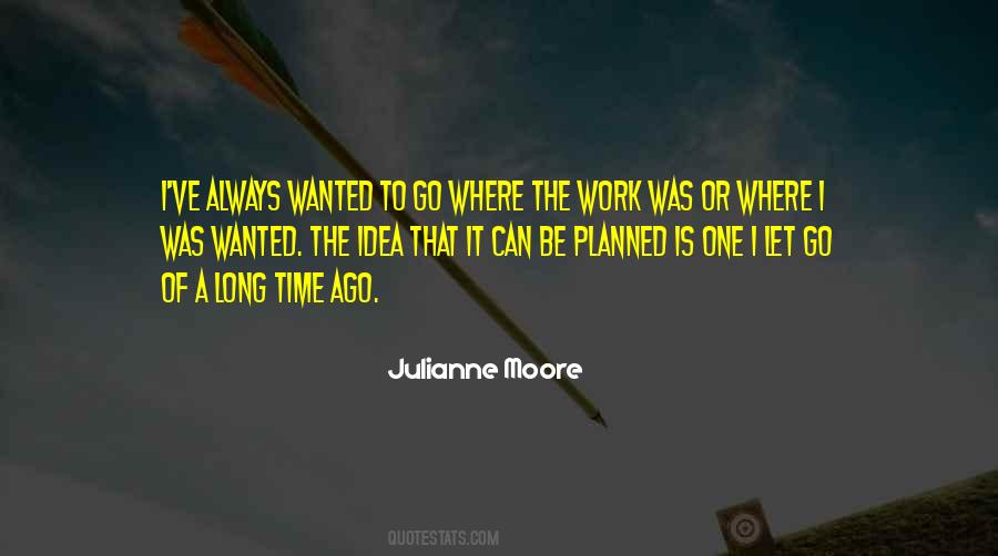 Julianne Moore Quotes #817585