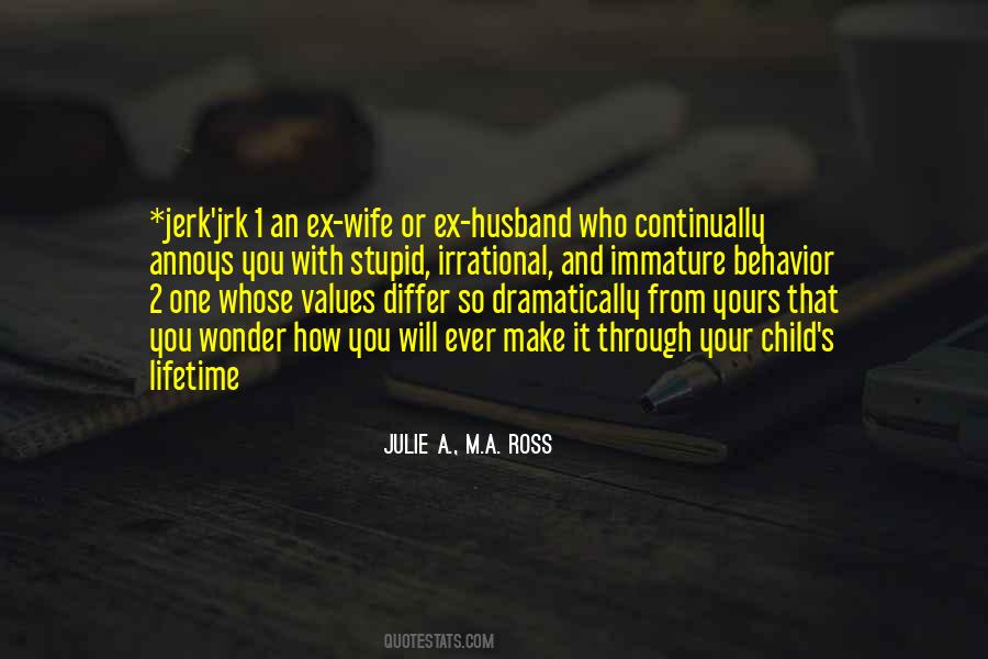 Julie A., M.A. Ross Quotes #1298643