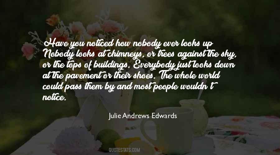 Julie Andrews Edwards Quotes #1856883