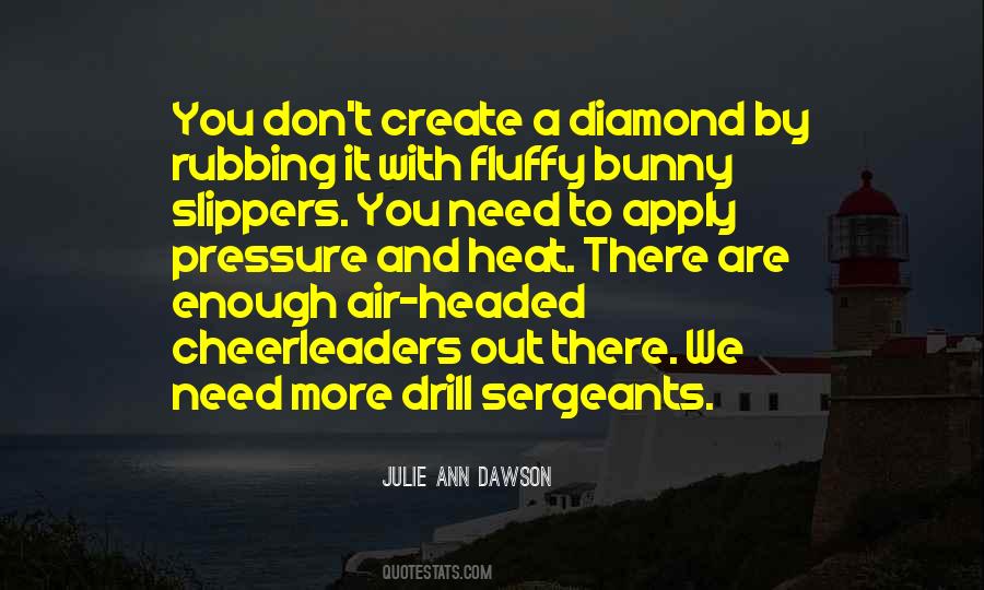 Julie Ann Dawson Quotes #1452558