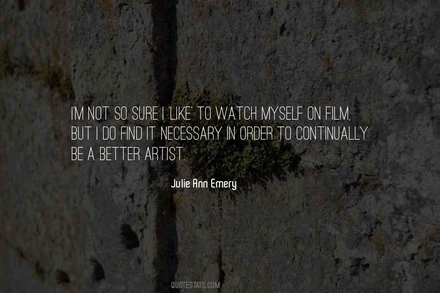 Julie Ann Emery Quotes #1634887